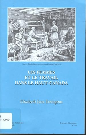 Seller image for Les Femmes et le travail dans le Haut-Canada for sale by Librairie Le Nord