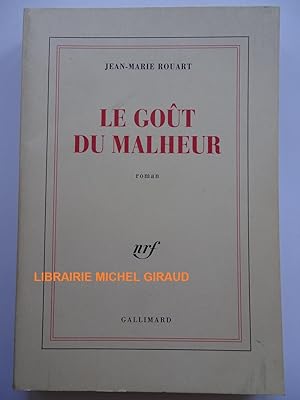 Bild des Verkufers fr Le Got du malheur zum Verkauf von Librairie Michel Giraud