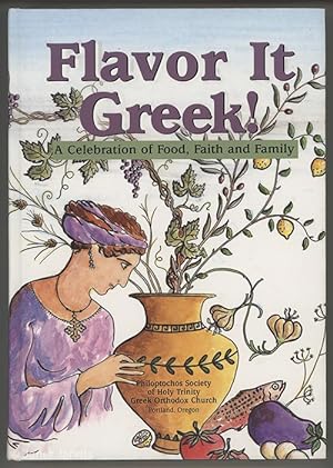 Bild des Verkufers fr Flavor It Greek! A Celebration of Food, Faith and Family zum Verkauf von cookbookjj