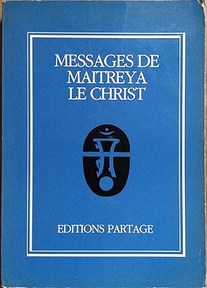 Image du vendeur pour Messages de Maitreya le Christ mis en vente par Le Songe de Polia