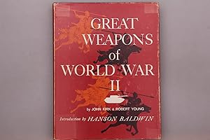 GREAT WEAPONS OF WORLD WAR II.