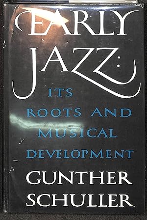 Imagen del vendedor de Early Jazz: Its Roots and Musical Development. a la venta por WeBuyBooks