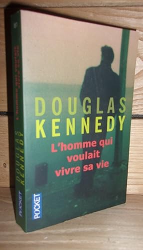 Image du vendeur pour L'HOMME QUI VOULAIT VIVRE SA VIE mis en vente par Planet's books