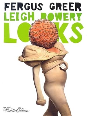Image du vendeur pour Leigh Bowery Looks mis en vente par GreatBookPricesUK