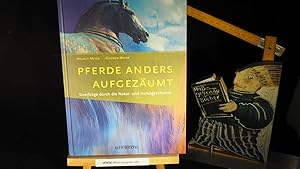 Bild des Verkufers fr Pferde anders aufgezumt : Streifzge durch die Natur- und Kunstgeschichte. zum Verkauf von Versandantiquariat Ingo Lutter