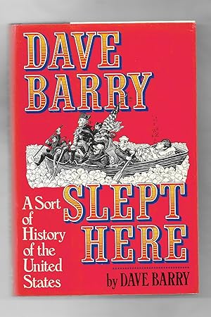 Dave Barry Slept Here; A Sort of History of the United States