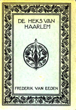 Bild des Verkufers fr De heks van Haarlem. Treurspel der onzeekerheid zum Verkauf von Antiquariaat Parnassos vof