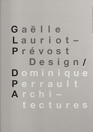 Immagine del venditore per Galle Lauriot-Prvost Design / Dominique Perrault Architectures. venduto da Librairie Les Autodidactes - Aichelbaum