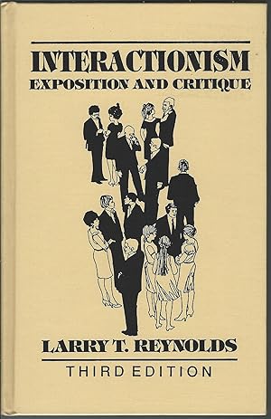 Immagine del venditore per Interactionism: Exposition and Critique (The Reynolds Series in Sociology) venduto da MyLibraryMarket