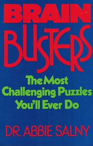 Bild des Verkufers fr Brain-Busters The Most Challenging Puzzles You'll Ever Do zum Verkauf von Z-A LLC