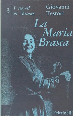 La Maria Brasca. Quattro atti