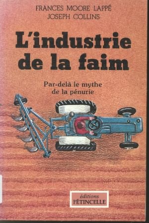 Imagen del vendedor de L'Industrie de la faim : Par-del le mythe de la pnurie a la venta por Librairie Le Nord