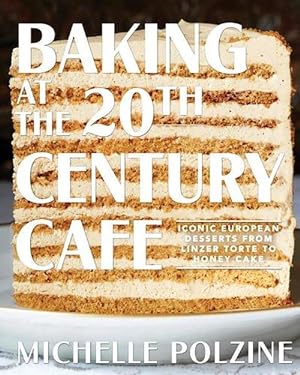 Seller image for Baking at the 20th Century Cafe (Hardcover) for sale by Grand Eagle Retail