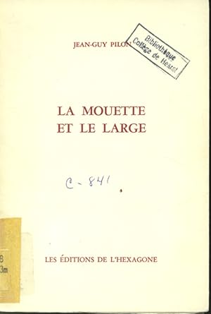 Bild des Verkufers fr La mouette et le large zum Verkauf von Librairie Le Nord