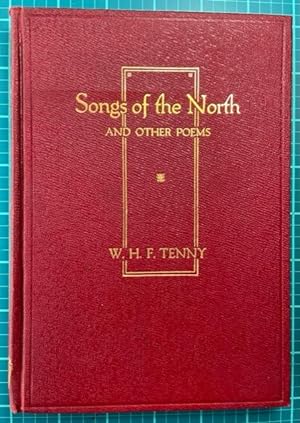 Seller image for SONGS OF THE NORTH and Other Poems for sale by NorthStar Books