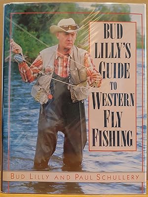 Seller image for Bud Lilly's Guide to Western Fly Fishing for sale by H.S. Bailey