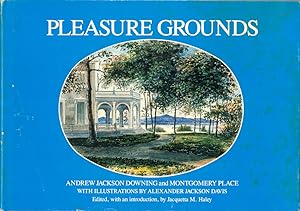 Bild des Verkufers fr Pleasure Grounds: Andrew Jackson Downing and Montgomery Place zum Verkauf von Kenneth Mallory Bookseller ABAA