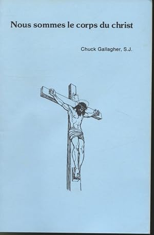 Seller image for Nous sommes le corps du Christ for sale by Librairie Le Nord
