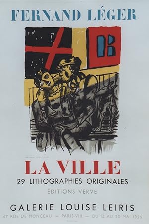 "FERNAND LEGER : LA VILLE" EXPOSITION GALERIE LOUISE LEIRIS Paris 1959 / Affiche originale entoil...