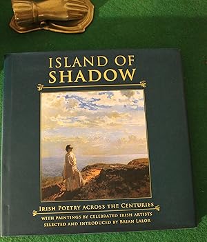 Seller image for Island of Shadows-Irish Poetry across the Centuries for sale by James Howell Rare Books
