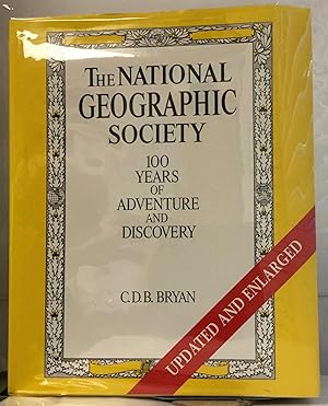 Imagen del vendedor de The National Geographic Society 100 Years of Adventure and Discovery a la venta por Nick of All Trades