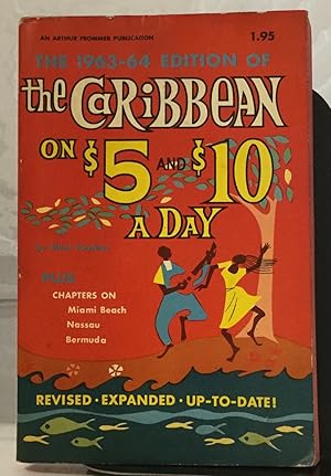 Immagine del venditore per The Caribbean on $5 and $10 a Day, The 1963-64 Edition of venduto da Nick of All Trades