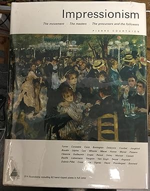 Seller image for Impressionism The movement . The masters . The precursors and the followers for sale by Nick of All Trades