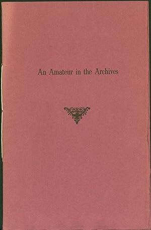 Seller image for An Amateur in the Archives for sale by Eureka Books