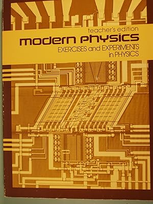 Immagine del venditore per Teacher's Edition Modern Physics: Exercises and Experiments in Physics venduto da PB&J Book Shop