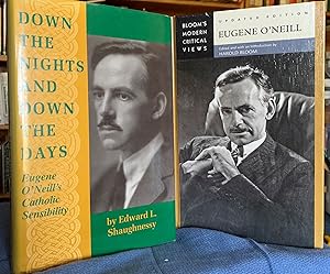 Imagen del vendedor de [Two Books] Down the Nights and Down the Days: Eugene O'Neill's Catholic Sensibility, [together with] Bloom's Modern Critical Views: Eugene O'Neill, Updated Edition. a la venta por G.F. Wilkinson Books, member IOBA