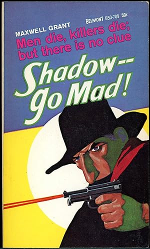 SHADOW--GO MAD!