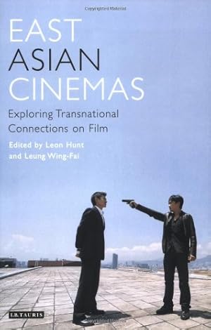 Seller image for East Asian Cinemas: Exploring Transnational Connections on Film (Tauris World Cinema Series) [Soft Cover ] for sale by booksXpress