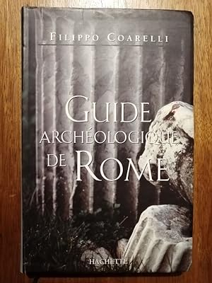 Guide archéologique de Rome 1994 - COARELLI Filippo - Archéologie Monuments Histoire Recherche Ar...