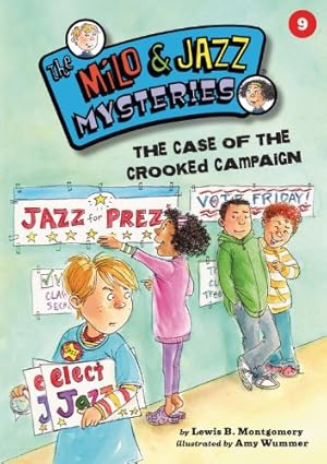 Seller image for The Case of the Crooked Campaign (Milo and Jazz Mysteries) (Milo & Jazz Mysteries) by Lewis B. Montgomery [Paperback ] for sale by booksXpress