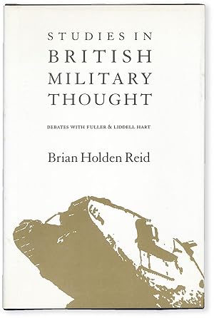 Immagine del venditore per Studies in British Military Thought: Debates with Fuller and Liddell Hart venduto da Lorne Bair Rare Books, ABAA