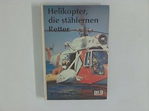 Seller image for Helikopter, die sthlernen Retter. for sale by ANTIQUARIAT FRDEBUCH Inh.Michael Simon