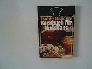 Imagen del vendedor de Kochbuch fr Nudelfans. Bastei Lbbe ; 6204 : Kochbuch a la venta por ANTIQUARIAT FRDEBUCH Inh.Michael Simon