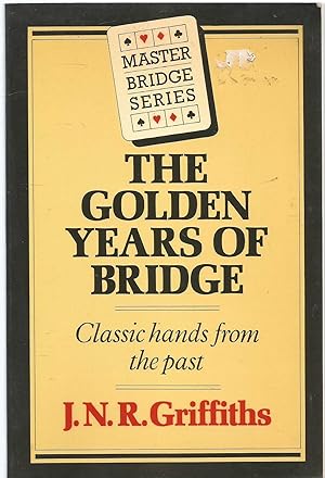 The Golden Years of Bridge - classic hands from the past - signed