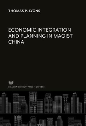 Seller image for Economic Integration and Planning in Maoist China for sale by BuchWeltWeit Ludwig Meier e.K.