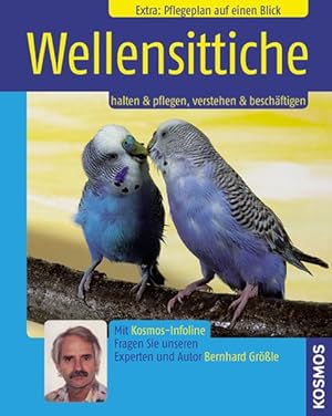 Wellensittiche: Halten & pflegen, verstehen & beschäftigen