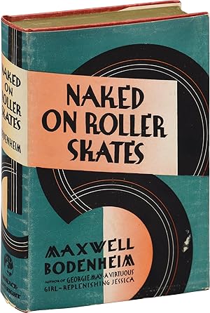 Naked on Roller Skates (First Edition)