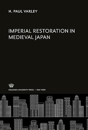 Seller image for Imperial Restoration in Medieval Japan for sale by moluna