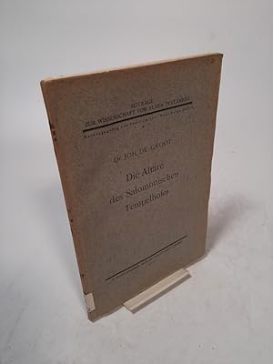 Imagen del vendedor de Die Altre des salomonischen Tempelhofes. Eine archologische Untersuchung. (Beitrge zur Wissenschaft vom AT- Neue Folge Heft 6). a la venta por Antiquariat Bookfarm