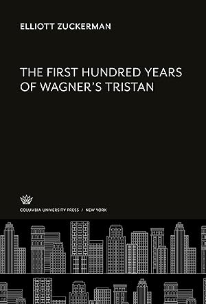Seller image for The First Hundred Years of Wagner\ S Tristan for sale by moluna