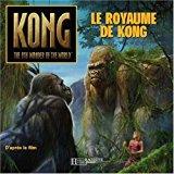 Seller image for Le Royaume De Kong : D'aprs Le Scnario Du Film De Fran Walsh, Philippa Boyens, Peter Jackson for sale by RECYCLIVRE