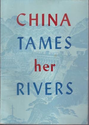 China Tames Her Rivers