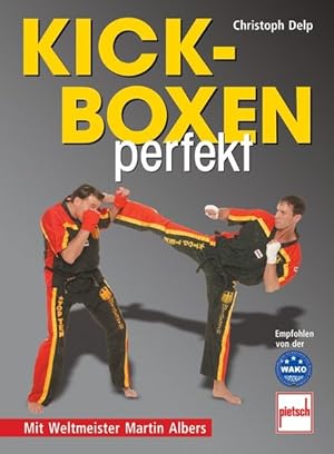 Kickboxen perfekt Mit Weltmeister Martin Albers