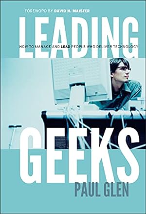 Seller image for Leading Geeks: How to Manage and Lead the People Who Deliver Technology for sale by My Books Store