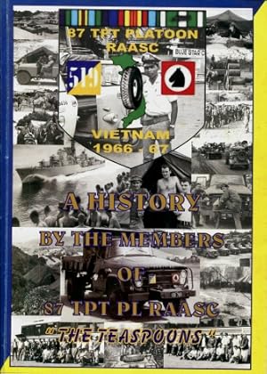 87 Tpt Platoon RAASC : Vietnam 1966 - 67