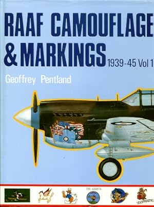 RAAF Camouflage and Markings, 1939 - 45 : Volume 1